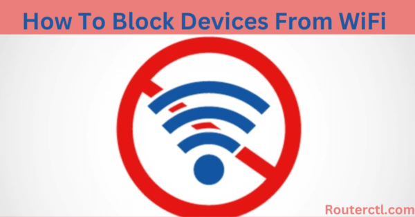 how to block devices from wifi ptcl